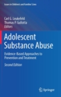 Image for Adolescent Substance Abuse : Evidence-Based Approaches to Prevention and Treatment