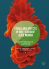 Image for Ethics and affects in the fiction of Alice Munro