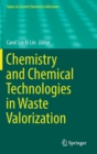 Image for Chemistry and Chemical Technologies in Waste Valorization