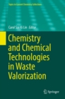 Image for Chemistry and Chemical Technologies in Waste Valorization