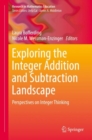 Image for Exploring the integer addition and subtraction landscape: perspectives on integer thinking