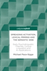 Image for Spreading activation, lexical priming and the semantic web: early psycholinguistic theories, corpus linguistics and AI applications