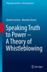 Image for Speaking truth to power: a theory of whistleblowing