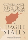 Image for Governance and political adaptation in fragile states