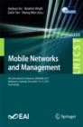 Image for Mobile networks and management: 9th International Conference, MONAMI 2017, Melbourne, Australia, December 13-15, 2017, Proceedings : 235