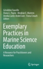 Image for Exemplary Practices in Marine Science Education : A Resource for Practitioners and Researchers