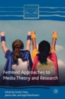 Image for Feminist approaches to media theory and research
