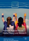 Image for Feminist approaches to media theory and research