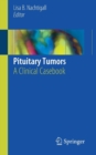 Image for Pituitary Tumors : A Clinical Casebook