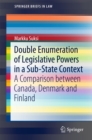 Image for Double Enumeration of Legislative Powers in a Sub-State Context: A Comparison between Canada, Denmark and Finland