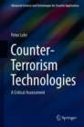 Image for Counter-Terrorism Technologies : A Critical Assessment