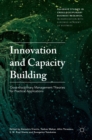Image for Innovation and capacity building  : cross-disciplinary management theories for practical applications