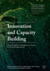 Image for Innovation and capacity building: cross-disciplinary management theories for practical applications