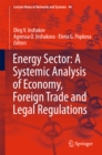 Image for Energy Sector: A Systemic Analysis of Economy, Foreign Trade and Legal Regulations : 44