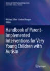 Image for Handbook of Parent-Implemented Interventions for Very Young Children with Autism