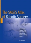 Image for The SAGES atlas of robotic surgery