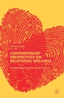 Image for Contemporary perspectives on relational wellness  : psychoanalysis and the modern family