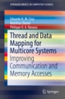 Image for Thread and Data Mapping for Multicore Systems: Improving Communication and Memory Accesses
