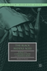 Image for The Black Middle Ages  : race and the construction of the Middle Ages