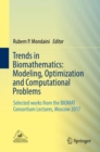 Image for Trends in Biomathematics: Modeling, Optimization and Computational Problems: Selected works from the BIOMAT Consortium Lectures, Moscow 2017