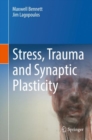 Image for Stress, Trauma and Synaptic Plasticity