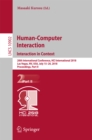Image for Human-computer interaction: interaction in context : 20th International Conference, HCI International 2018, Las Vegas, NV, USA, July 15-20, 2018, Proceedings.