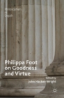 Image for Philippa Foot on Goodness and Virtue