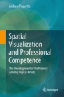 Image for Spatial visualization and professional competence: the development of proficiency among digital artists