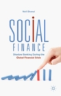 Image for Social finance  : shadow banking during the global financial crisis