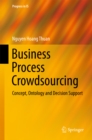 Image for Business Process Crowdsourcing: Concept, Ontology and Decision Support