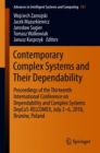 Image for Contemporary Complex Systems and Their Dependability : Proceedings of the Thirteenth International Conference on Dependability and Complex Systems DepCoS-RELCOMEX, July 2-6, 2018, Brunow, Poland