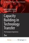 Image for Capacity Building in Technology Transfer : The European Experience