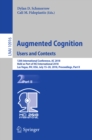 Image for Augmented cognition: users and contexts : 12th International Conference, AC 2018, held as part of HCI International 2018, Las Vegas, NV, USA, July 15-20, 2018, Proceedings.