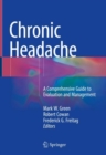 Image for Chronic Headache : A Comprehensive Guide to Evaluation and Management