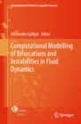 Image for Computational Modelling of Bifurcations and Instabilities in Fluid Dynamics