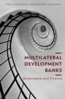 Image for Multilateral development banks  : governance and finance