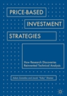 Image for Price-based investment strategies: how research discoveries reinvented technical analysis