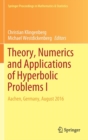 Image for Theory, Numerics and Applications of Hyperbolic Problems I : Aachen, Germany, August 2016