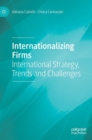 Image for Internationalizing firms  : international strategy, trends and challenges