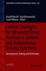 Image for Control Strategies for Advanced Driver Assistance Systems and Autonomous Driving Functions : Development, Testing and Verification