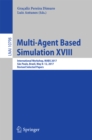 Image for Multi-agent based simulation XVIII: International Workshop, MABS 2017, Sao Paulo, Brazil, May 8-12, 2017, Revised selected papers : 10798