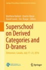 Image for Superschool on derived categories and d-branes: Edmonton, Canada, July 17-23, 2016