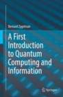 Image for A First Introduction to Quantum Computing and Information