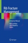 Image for Rib fracture management  : a practical manual
