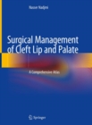 Image for Surgical Management of Cleft Lip and Palate : A Comprehensive Atlas