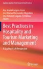 Image for Best Practices in Hospitality and Tourism Marketing and Management : A Quality of Life Perspective