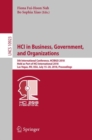 Image for HCI in Business, Government, and Organizations : 5th International Conference, HCIBGO 2018, Held as Part of HCI International 2018, Las Vegas, NV, USA, July 15-20, 2018, Proceedings