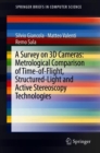 Image for A Survey on 3D Cameras: Metrological Comparison of Time-of-Flight, Structured-Light and Active Stereoscopy Technologies