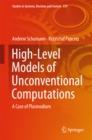 Image for High-Level Models of Unconventional Computations: A Case of Plasmodium : 159