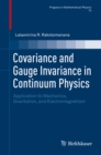 Image for Covariance and Gauge Invariance in Continuum Physics: Application to Mechanics, Gravitation, and Electromagnetism